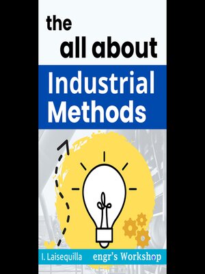 cover image of the all about Industrial Methods